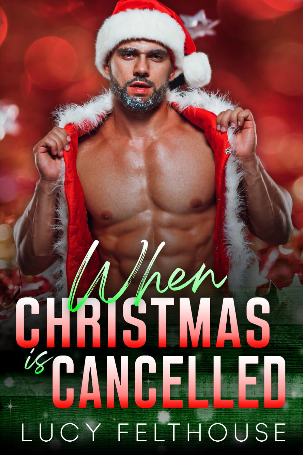 When Christmas is Cancelled: A M/F Steamy Contemporary Second Chance Romance