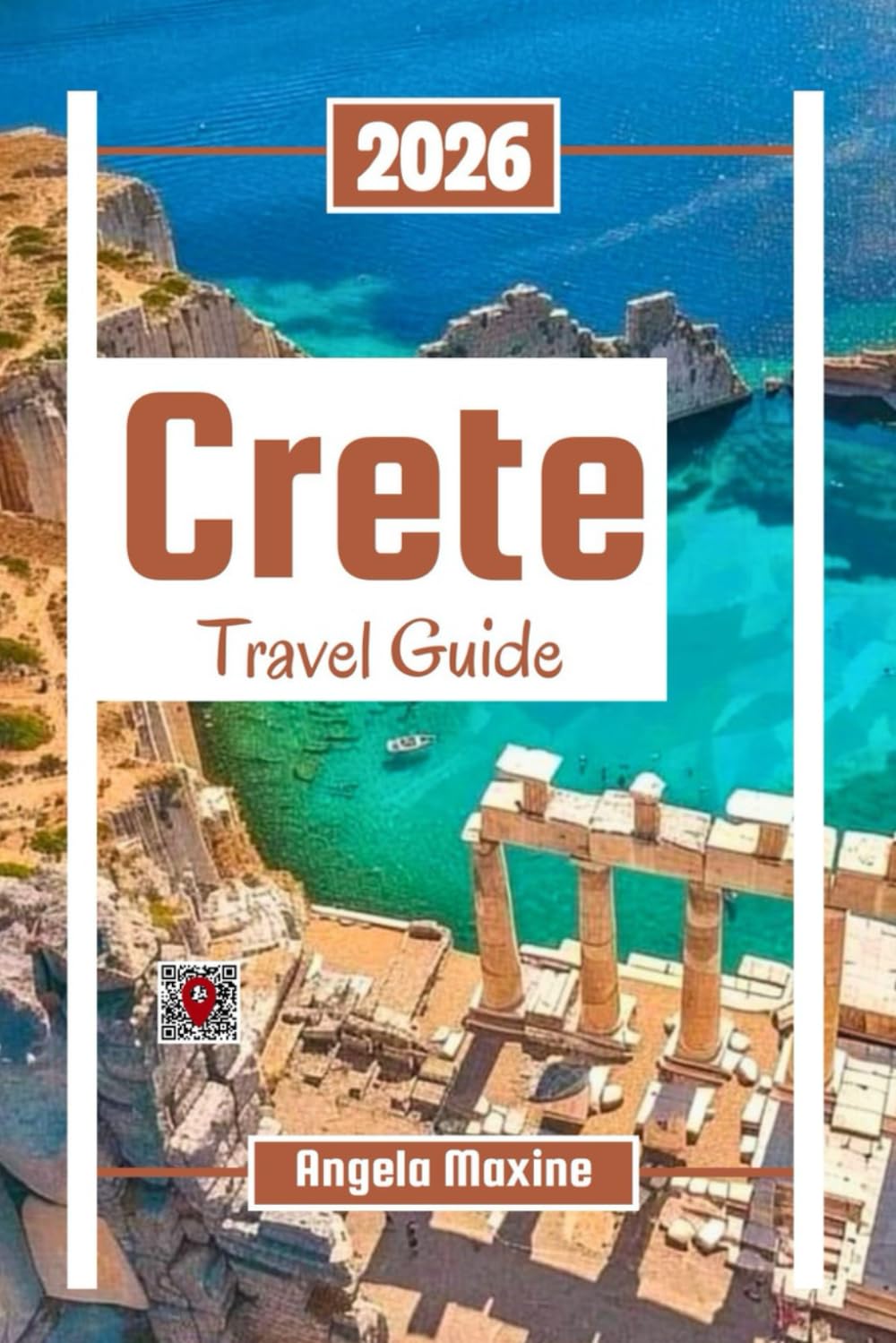 Crete Travel Guide 2026: Explore Greece’s Largest Island with culture, Local Gems, Ancient Ruins, Beaches & Family Tips (Practical Tour Guides)