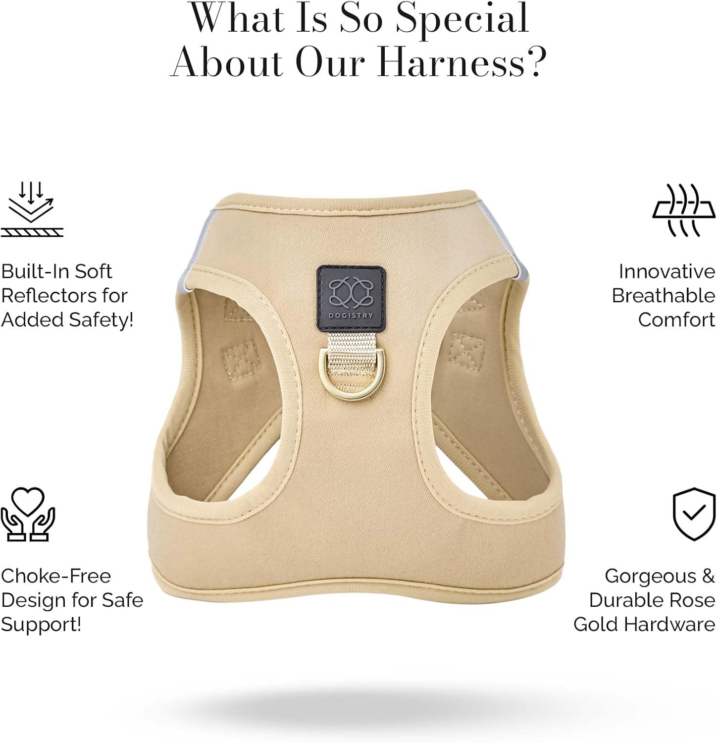 The DOGISTRY - SoHo Dog Harness - Dune - Award-Winning Luxe No-Pull Design - Crafted for Style, Ease & Innovation - M (11-14lbs)