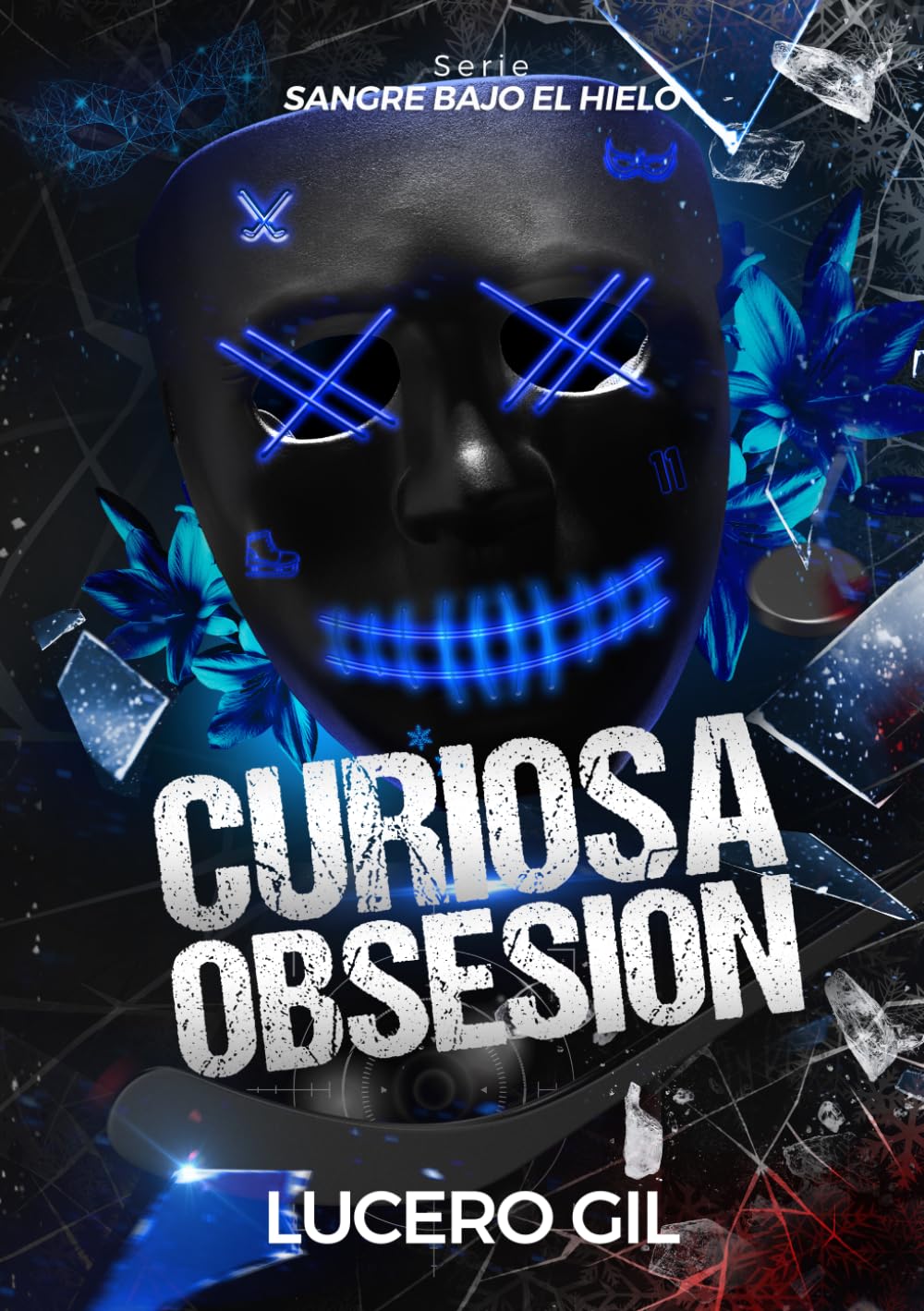Curiosa Obsesión: Serie: Sangre bajo el hielo vol.1