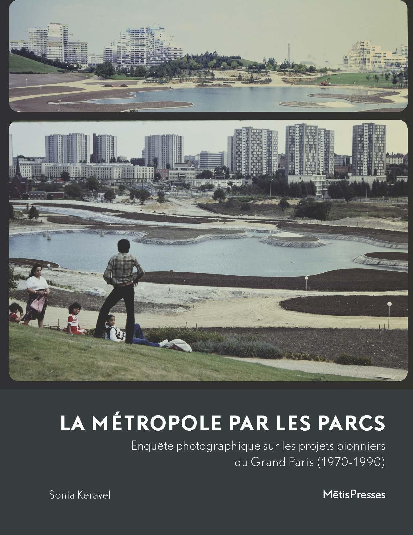La métropole par les parcs enquête photographique projets Grand Paris
