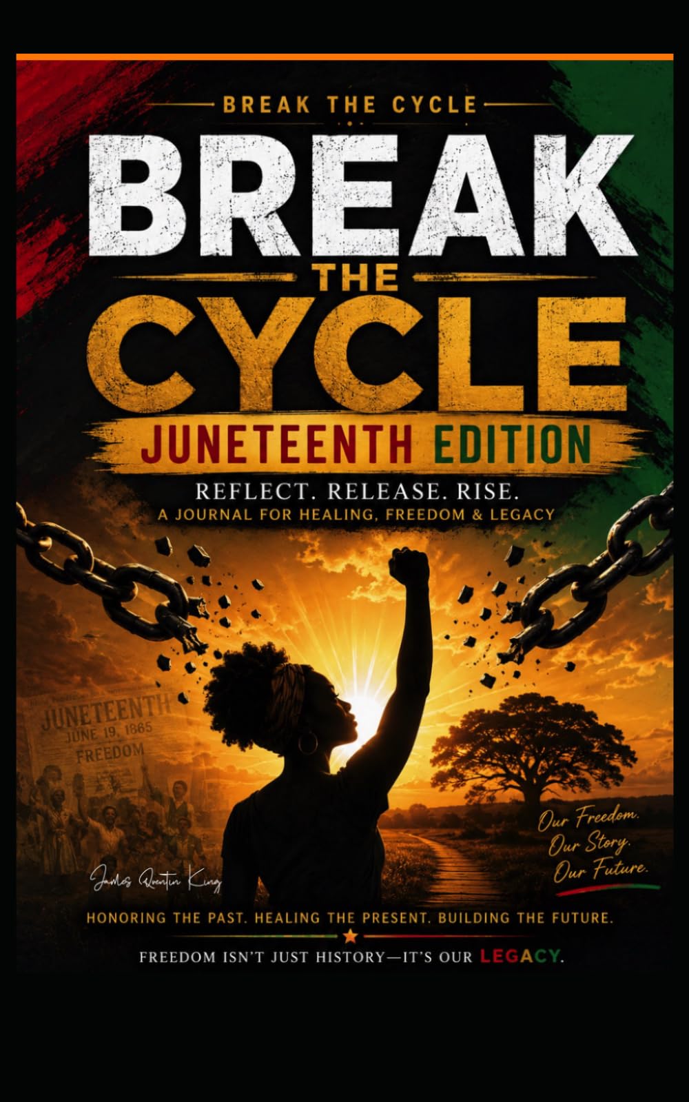 BREAK THE CYCLE: JUNETEENTH EDITION