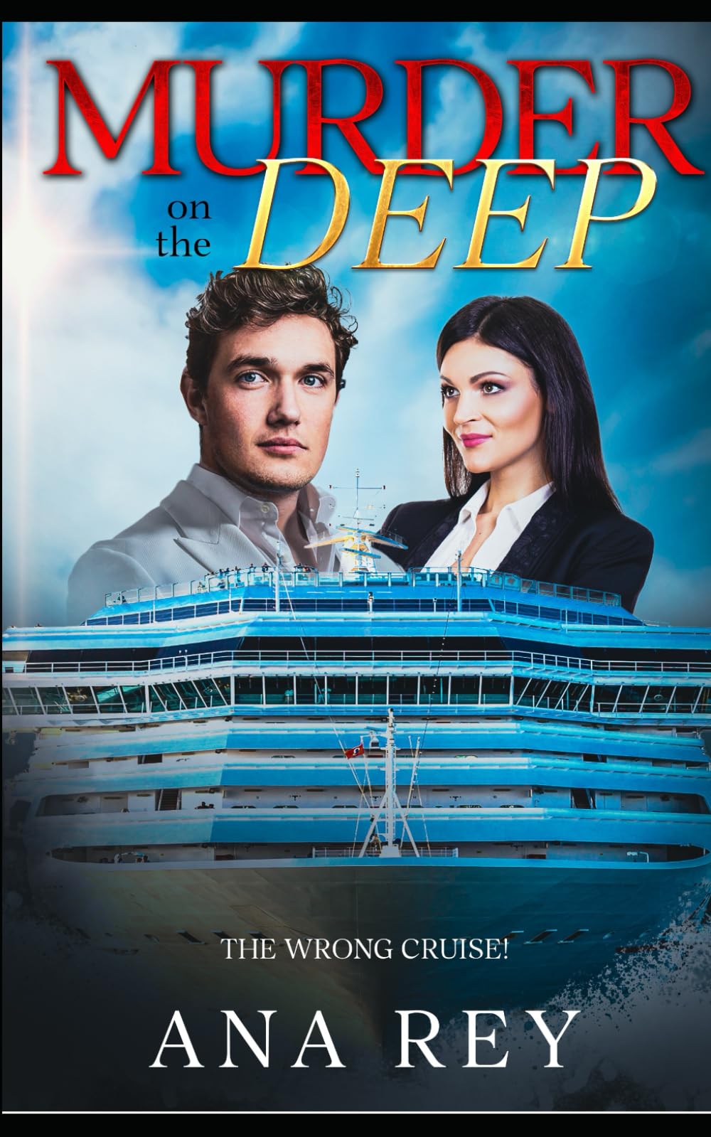 MURDER on the DEEP: Definitely the Wrong Cruise!