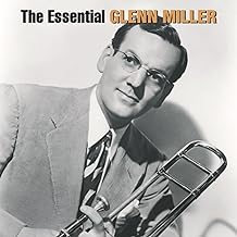 The Essential Glenn Miller