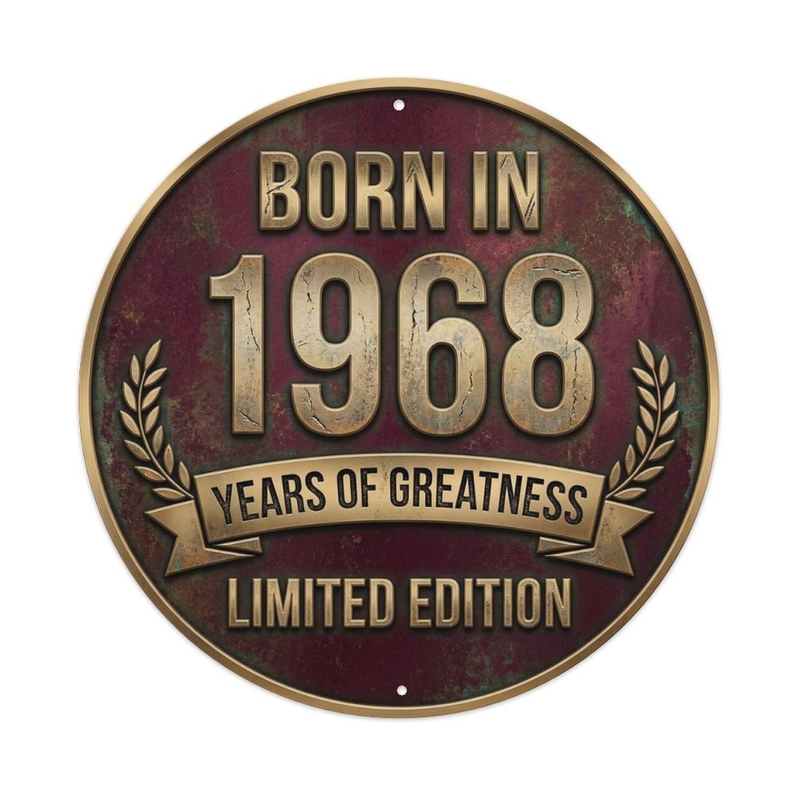 Born In 1968 Years Of Greatness Classic Style Metal Tin Sign