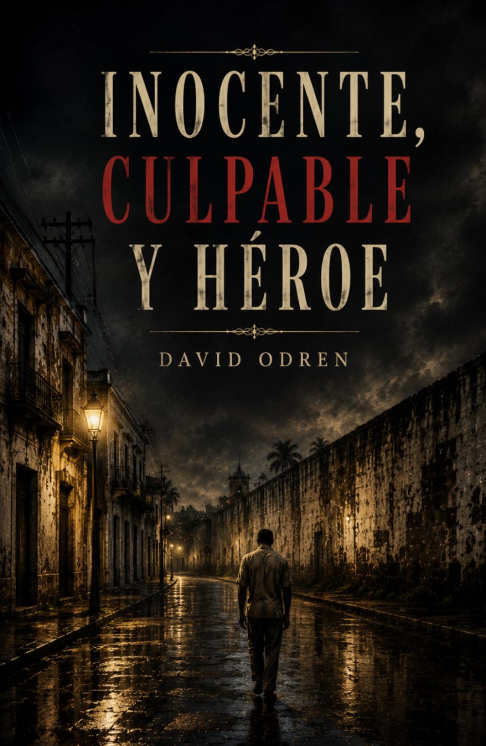 Inocente, culpable y héroe