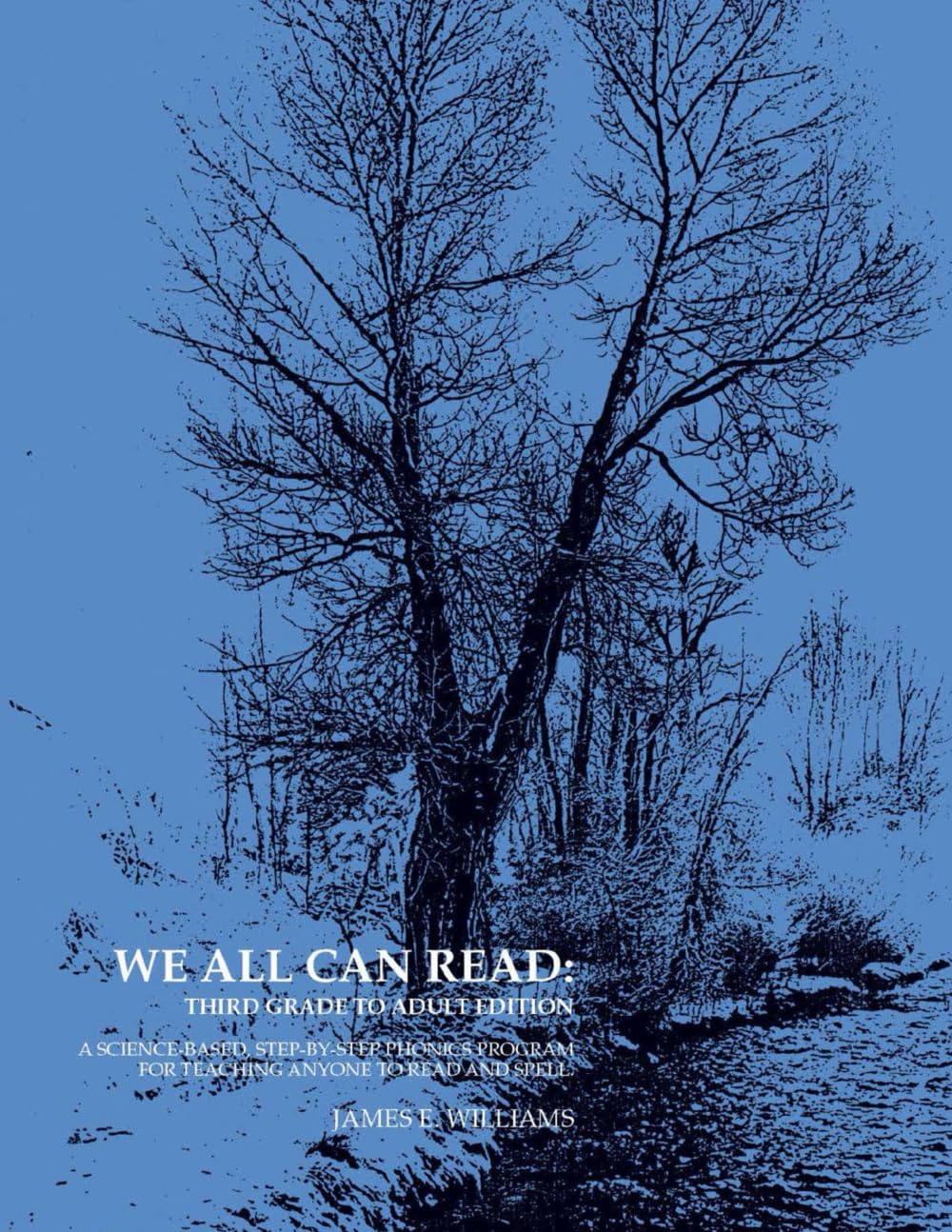 We All Can Read: Third Grade to Adult Phonics Program for Teaching Anyone to Read and Spell