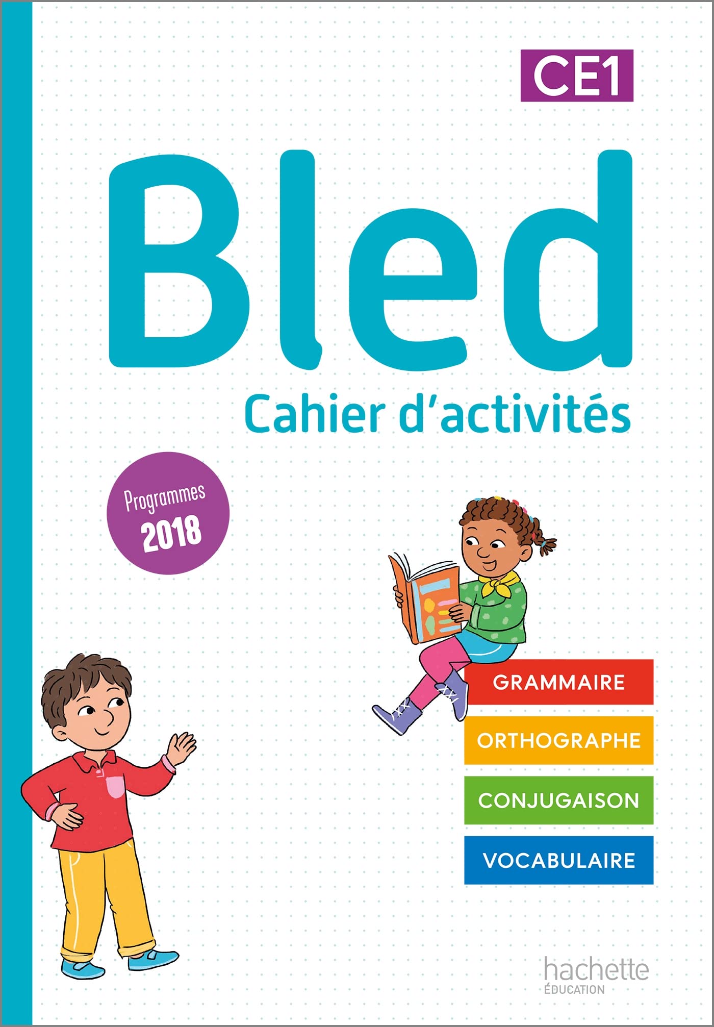 Bled CE1 - Cahier de l'élève - Edition 2022: Cahier d'activités