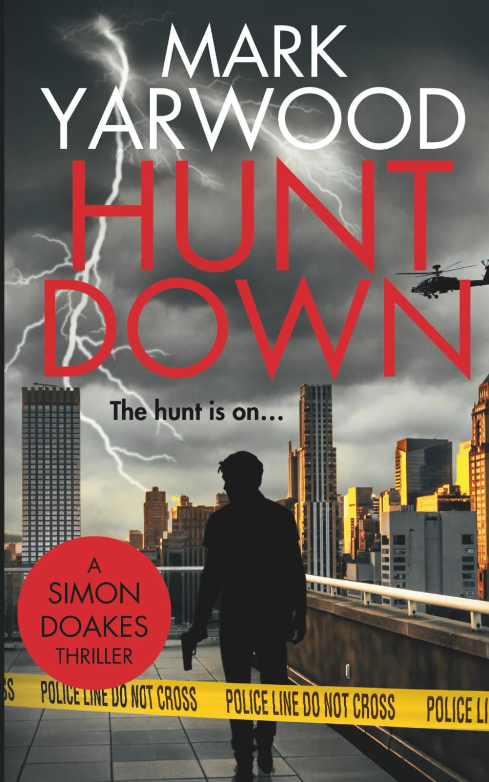 Hunt Down: A gripping action thriller (Simon Doakes Thrillers)