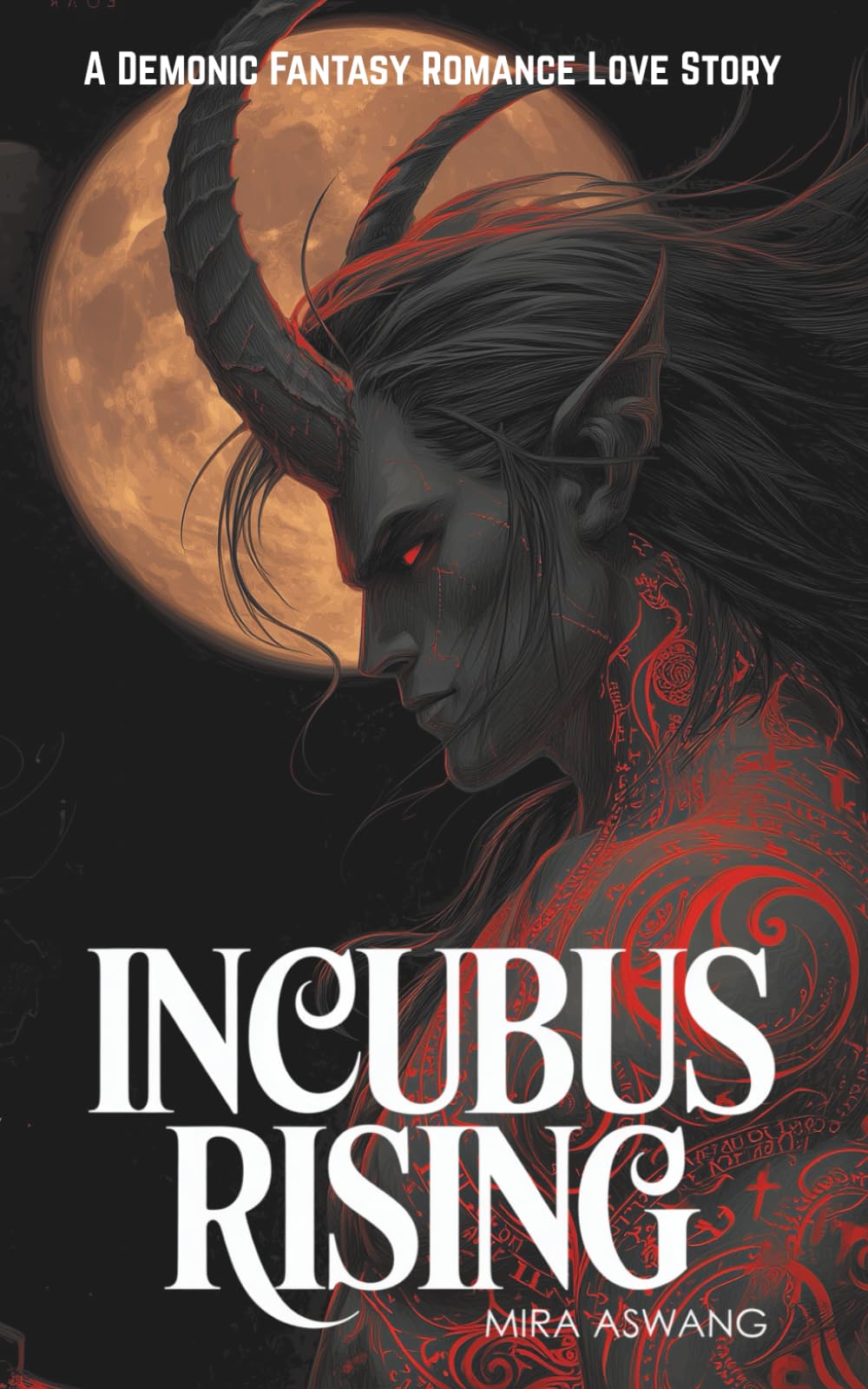 Incubus Rising: A Demonic Fantasy Romance Love Story (Incubus Rising: Tales of the Salt‑Sea Witches)