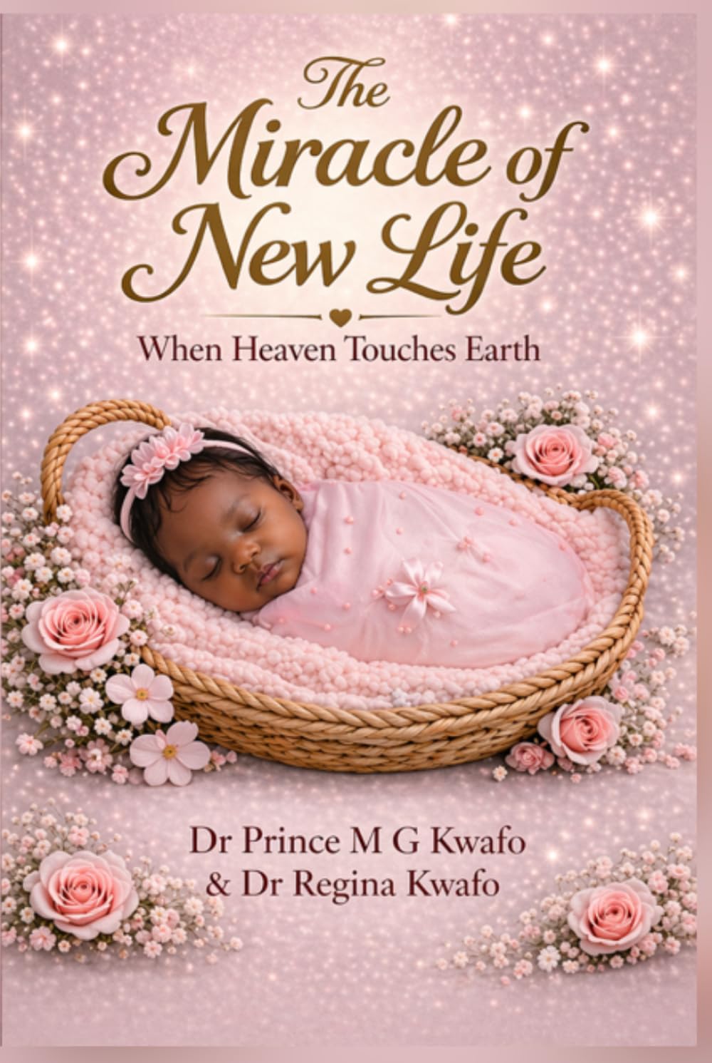 The Miracle of New Life: When Heaven Touches Earth