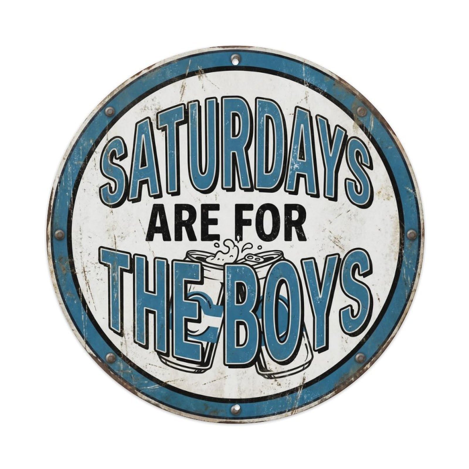 Saturdays Are for Boys Vintage Workshop Accessory Retro Slogans Metal Tin Sign Plaque Wall Decor for Cafe, Club, Garden Round Metal Poster 8x8Inch