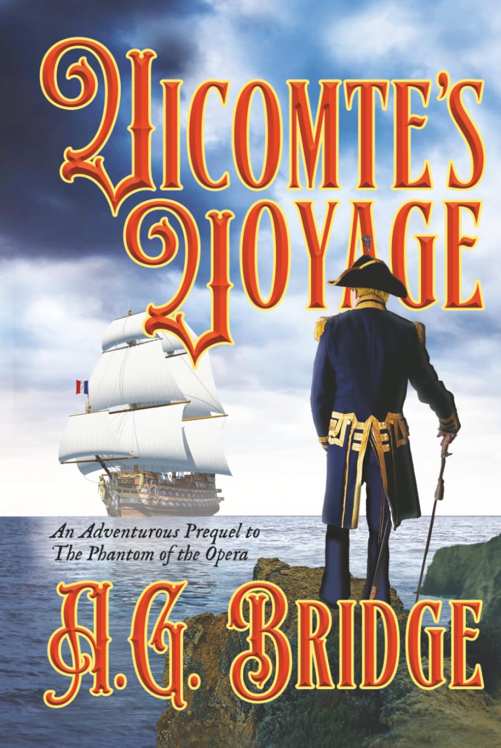 Vicomte's Voyage: An Adventurous Prequel to The Phantom of the Opera
