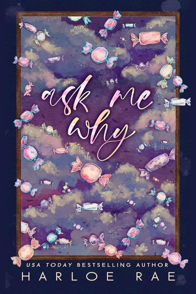 - Ask Me Why: An Enemies to Lovers Standalone Romance