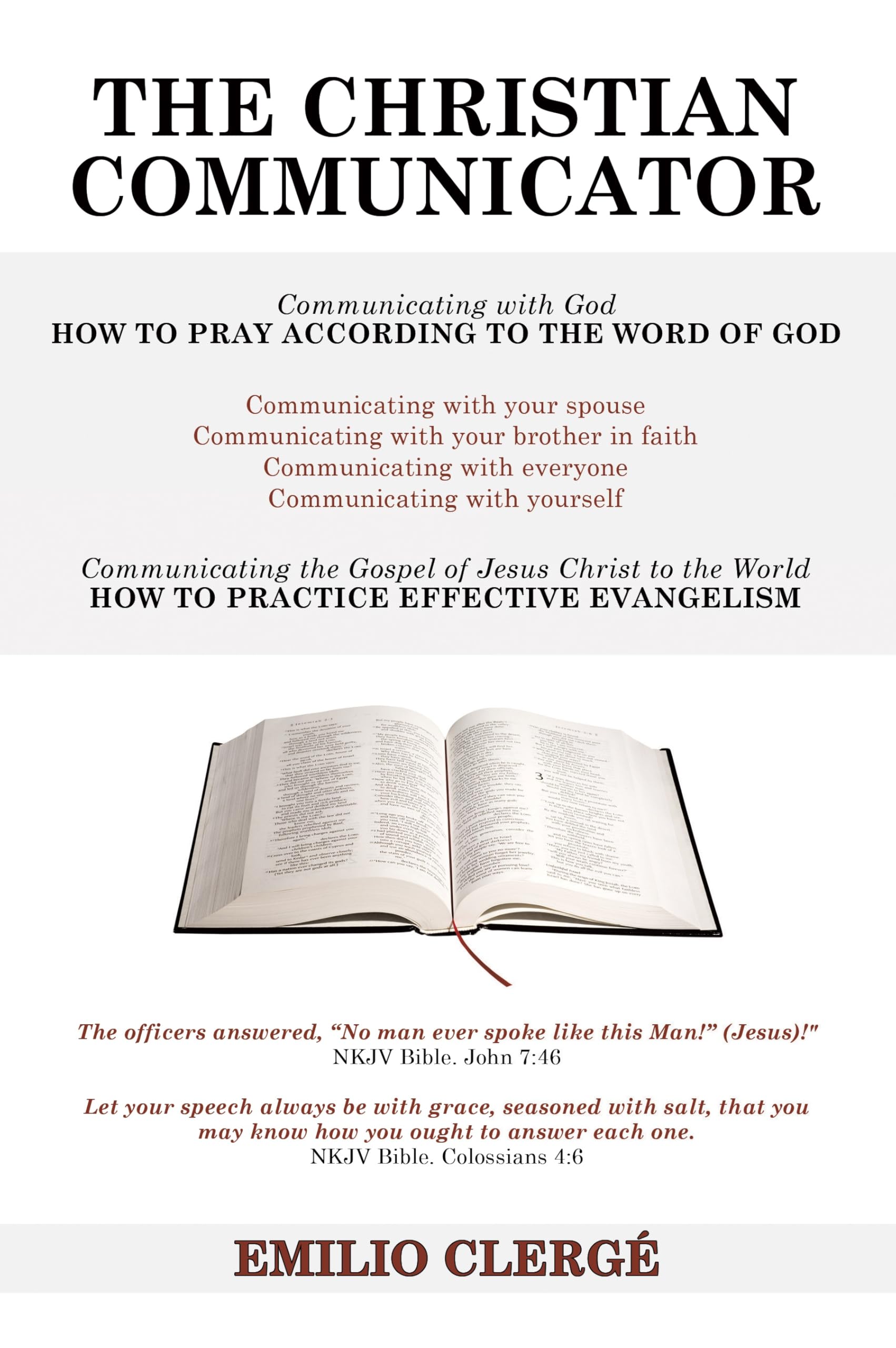 The Christian Communicator: Communicating with God HOW TO PRAY ACCORDING TO THE WORD OF GOD