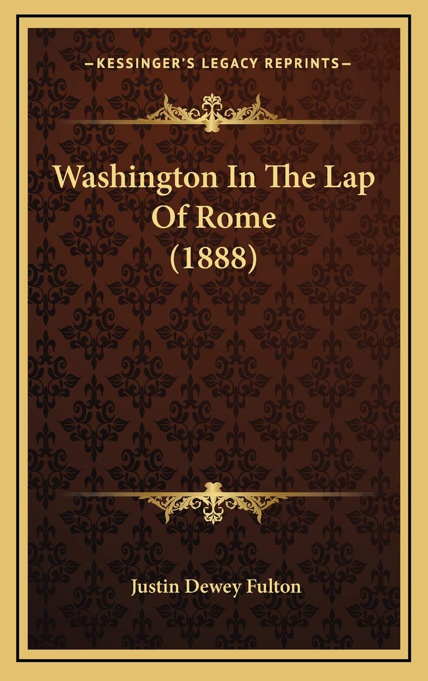 Washington In The Lap Of Rome (1888)