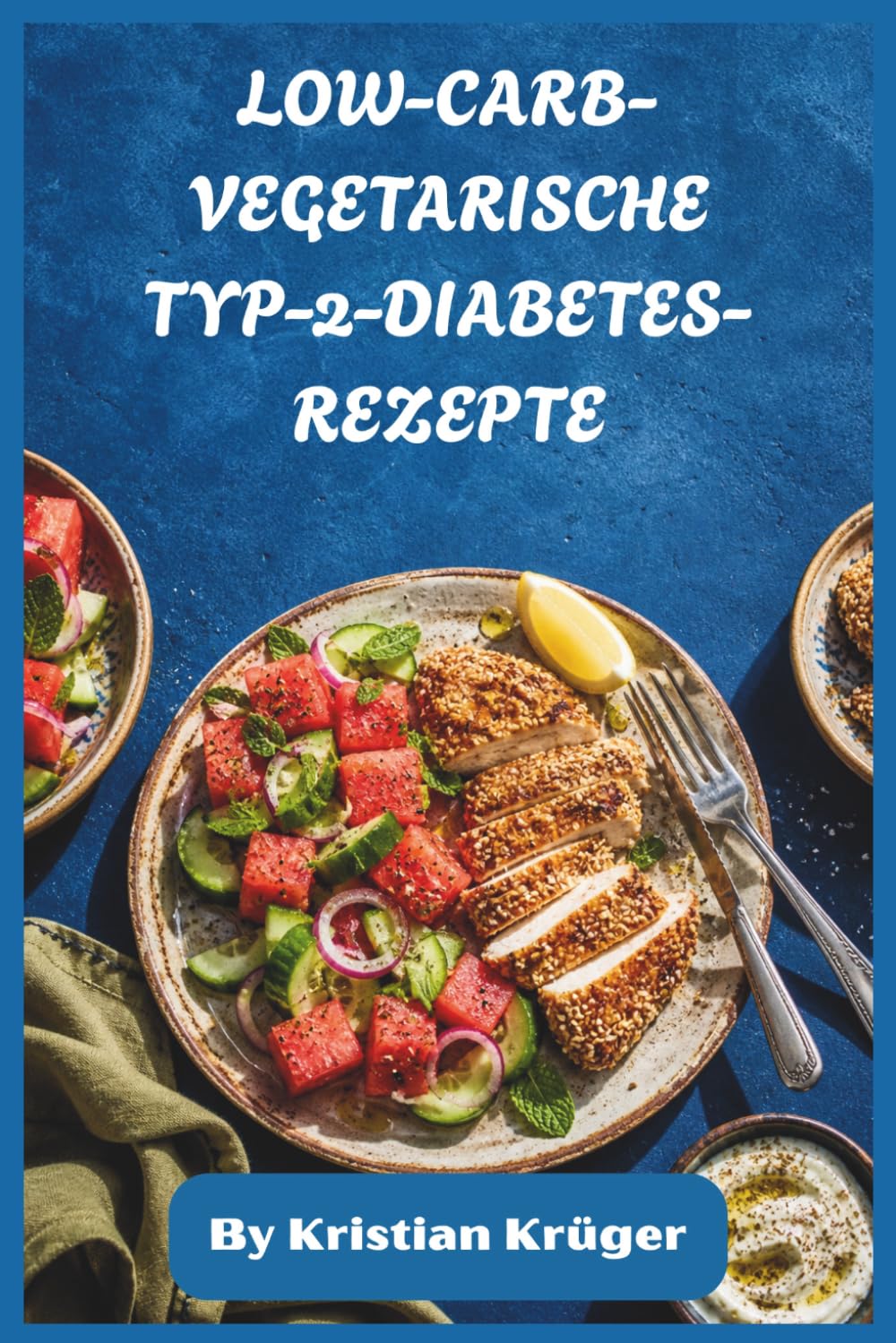 LOW-CARB-VEGETARISCHE TYP-2-DIABETES-REZEPTE: Glykämisch-freundliche pflanzliche Mahlzeiten und 30-Tage-Essensplan für ausgewogenen Blutzucker, Gewichtsmanagement und nachhaltige Energie