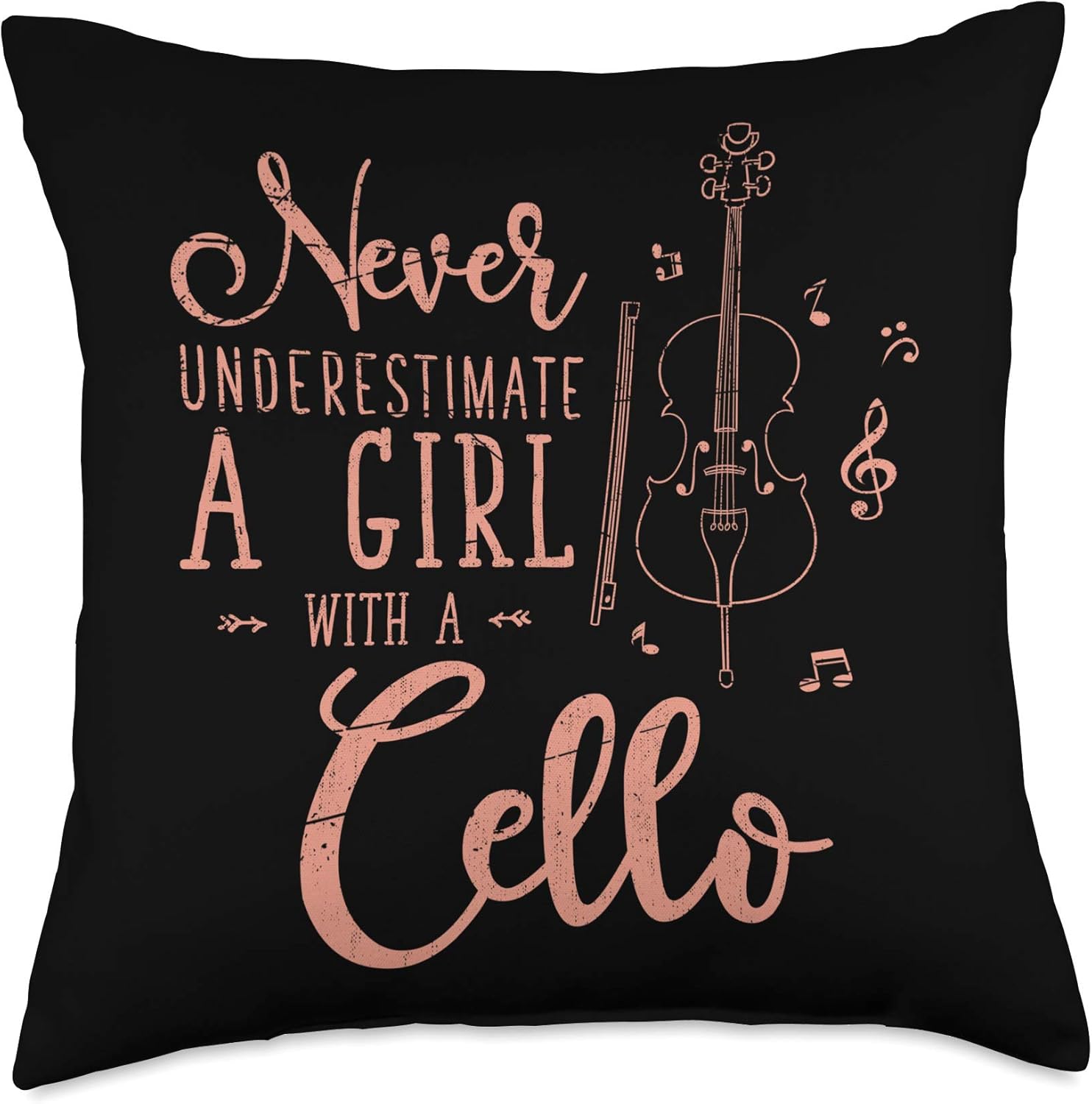 Never Underestimate A Girl With A Cello Throw Pillow