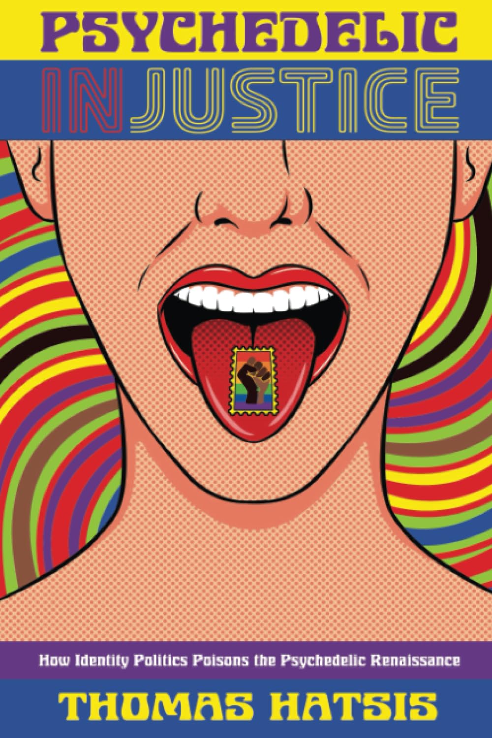 Psychedelic Injustice: How Identity Politics Poisons the Psychedelic Renaissance