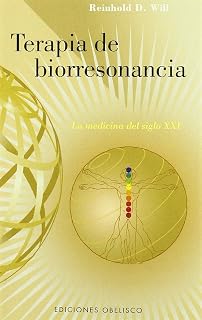 Terapia de Biorresonancia: Curar con las Vibraciones del Propio Cuerpo