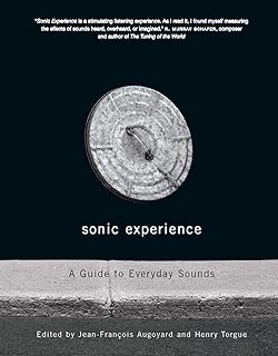 Sonic Experience: A Guide to Everyday Sounds