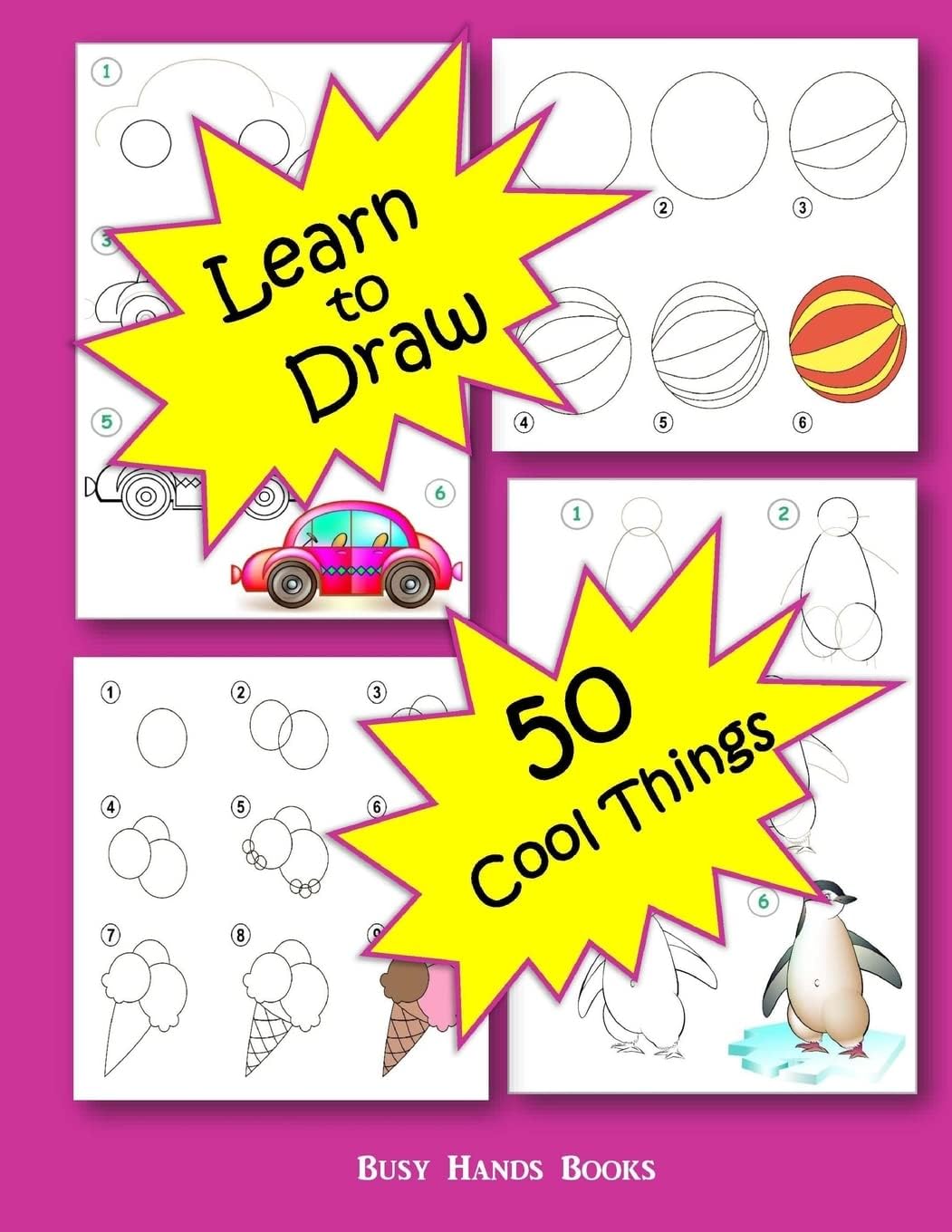 How to Draw 50 Cool Things: How to Draw for Kids: How to Draw Cool Stuff Paperback – March 2, 2017