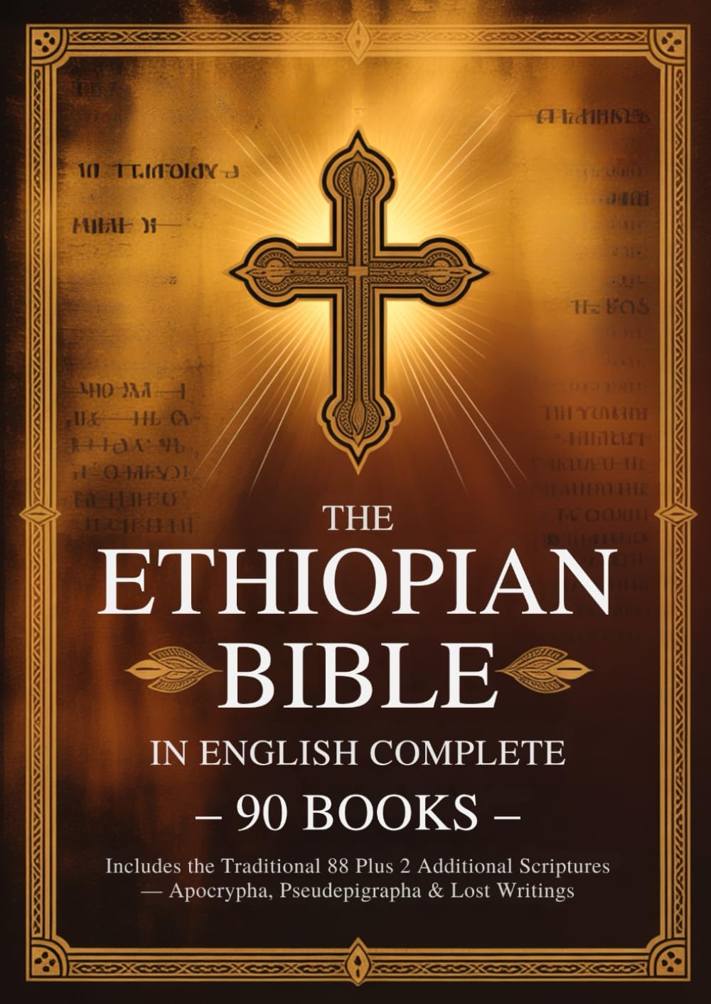 Ethiopian Bible in English Complete 90 Books: Includes the Traditional 88 Plus 2 Additional Scriptures — Apocrypha, Pseudepigrapha & Lost Writings      Paperback – October 4, 2025