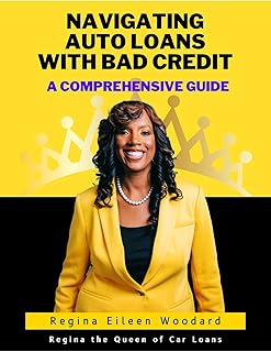 Navigating Auto Loans with Bad Credit: A Comprehensive Guide
