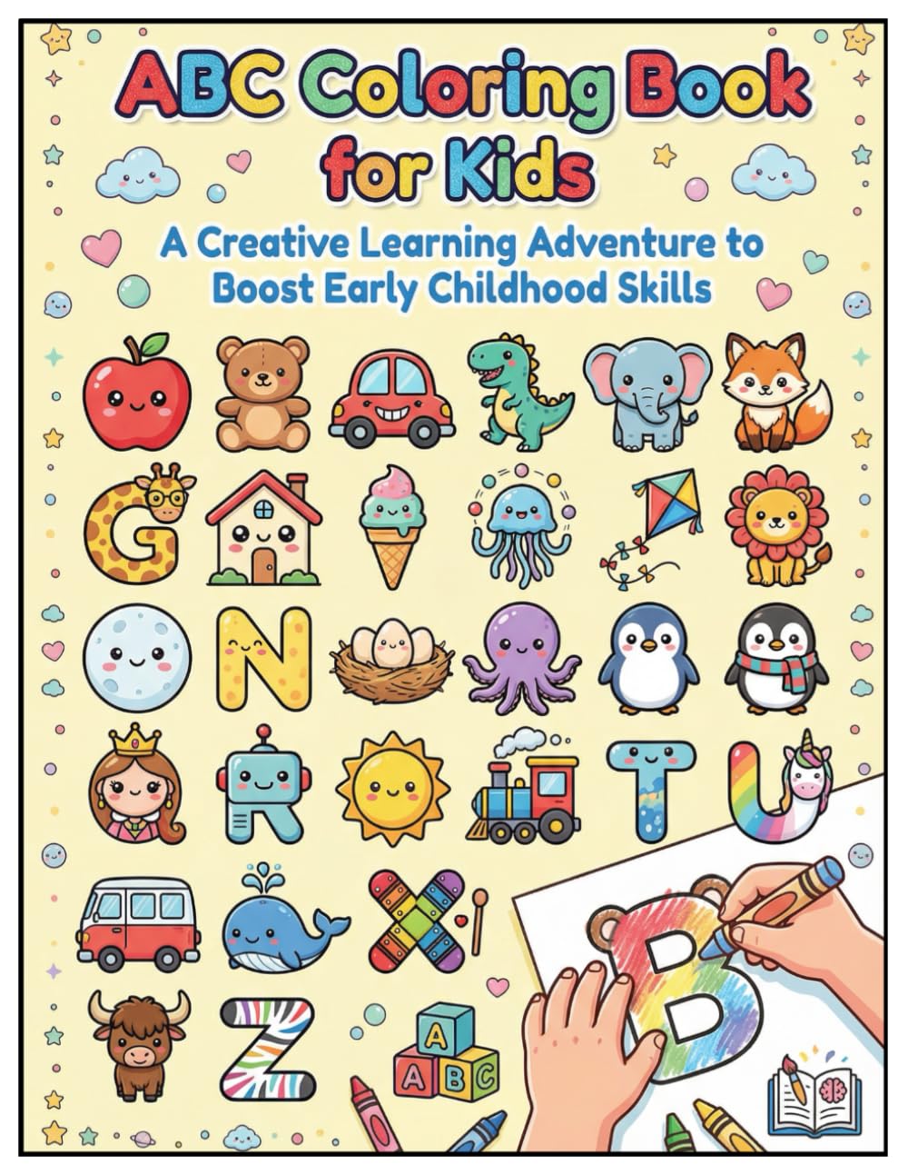 ABC Coloring Book for Kids: A Creative Learning Adventure to Boost Early Childhood Skills