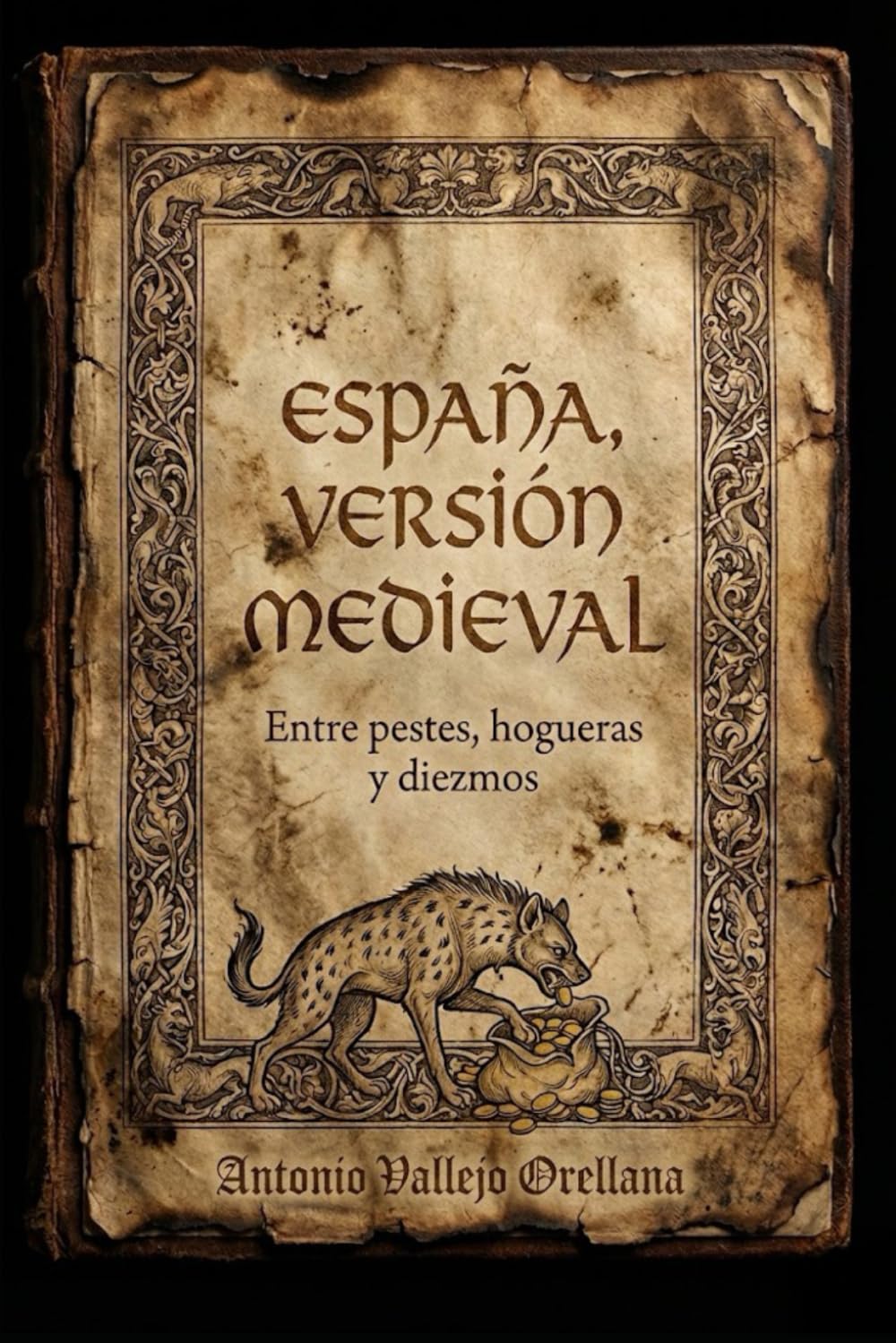 ESPAÑA, VERSIÓN MEDIEVAL: Entre pestes, hogueras y diezmos