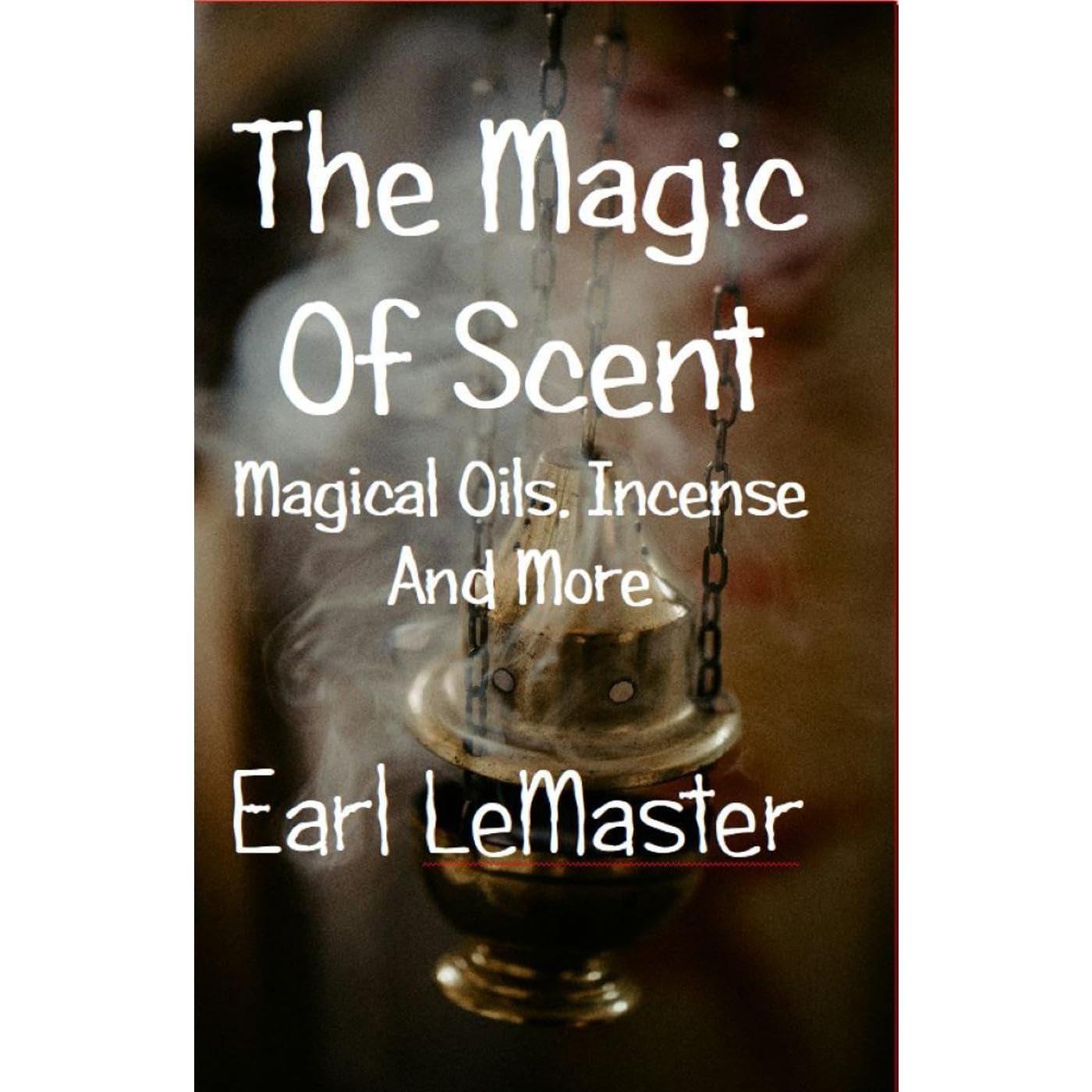 The Magic of Scent
