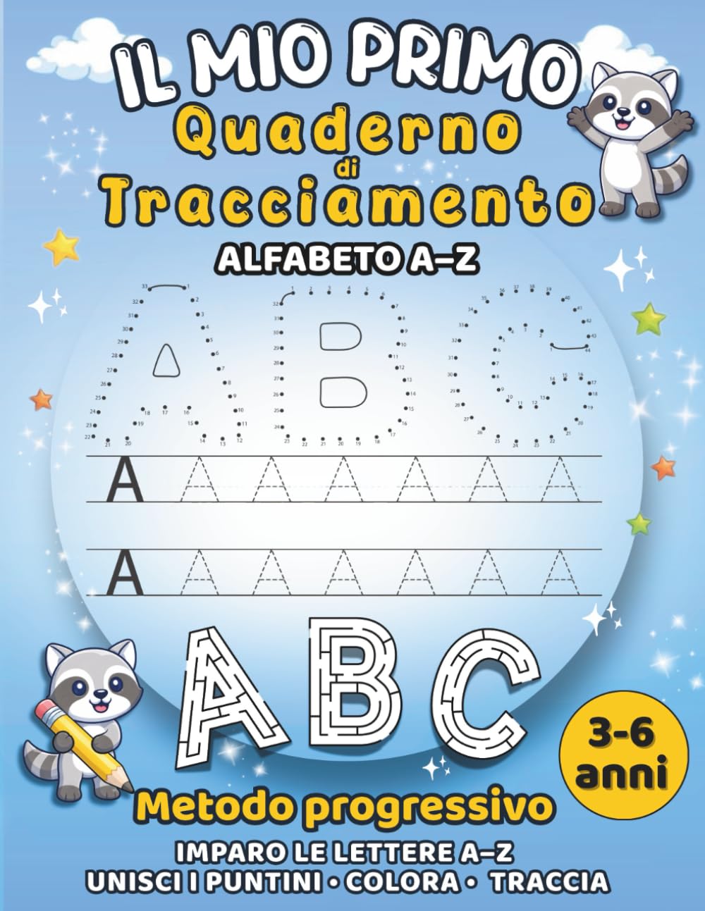 Quaderno di Tracciamento dell’Alfabeto: Esercizi guidati di pregrafismo per bambini 3–6 anni con lettere maiuscole e minuscole, unisci i puntini e apprendimento per la scuola dell’infanzia