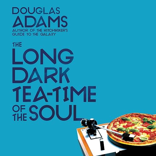 The Long Dark Tea-Time of the Soul: Dirk Gently, Book 2