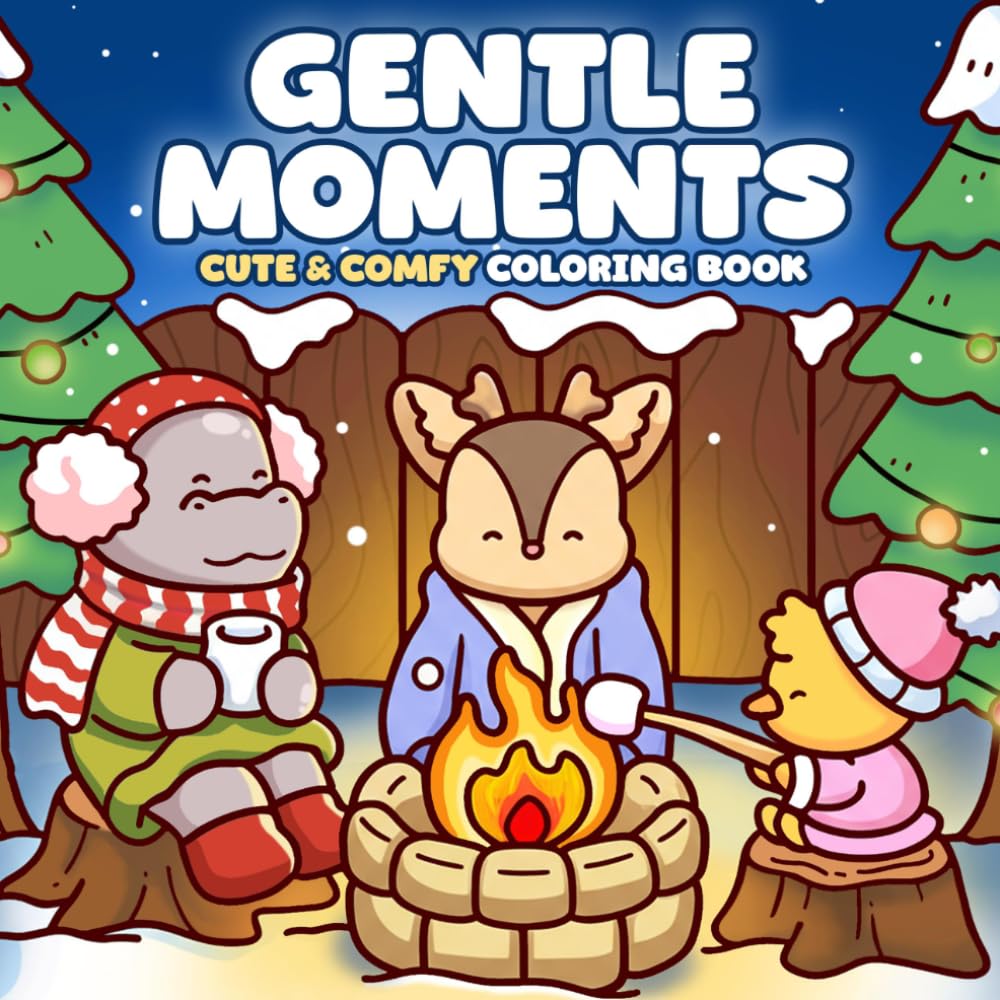 Gentle Moments Coloring Book: Dreamy Animal Sanctuary Coloring pages featuring Cozy Home Scenes and Warm Hearted Creatures for Adults and Kids seeking Hygge Relaxation and Mindful Joy
