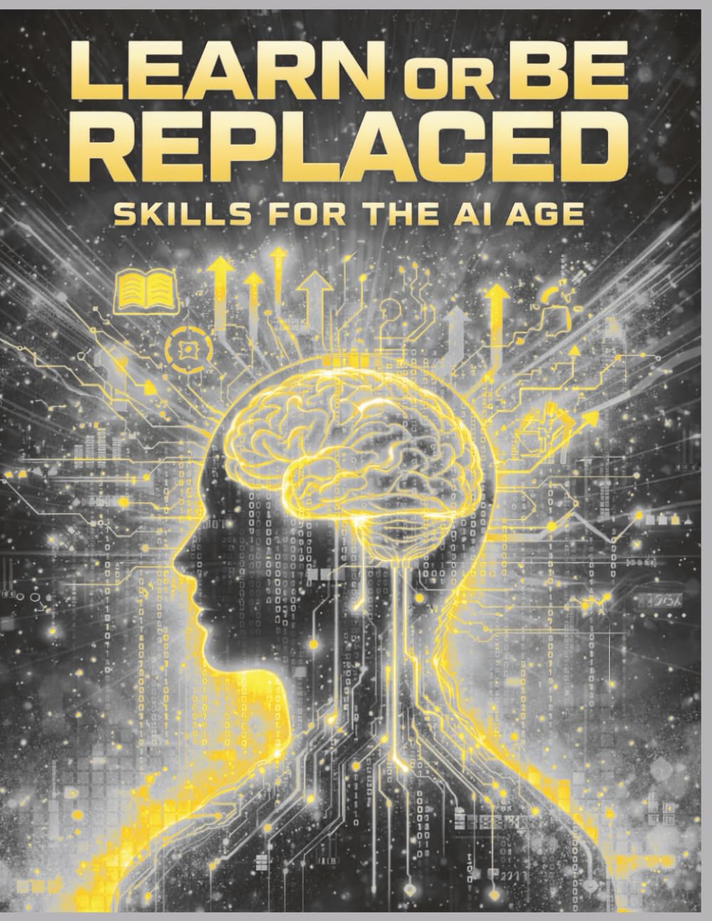 Learn or Be Replaced: Skills for the AI Age
