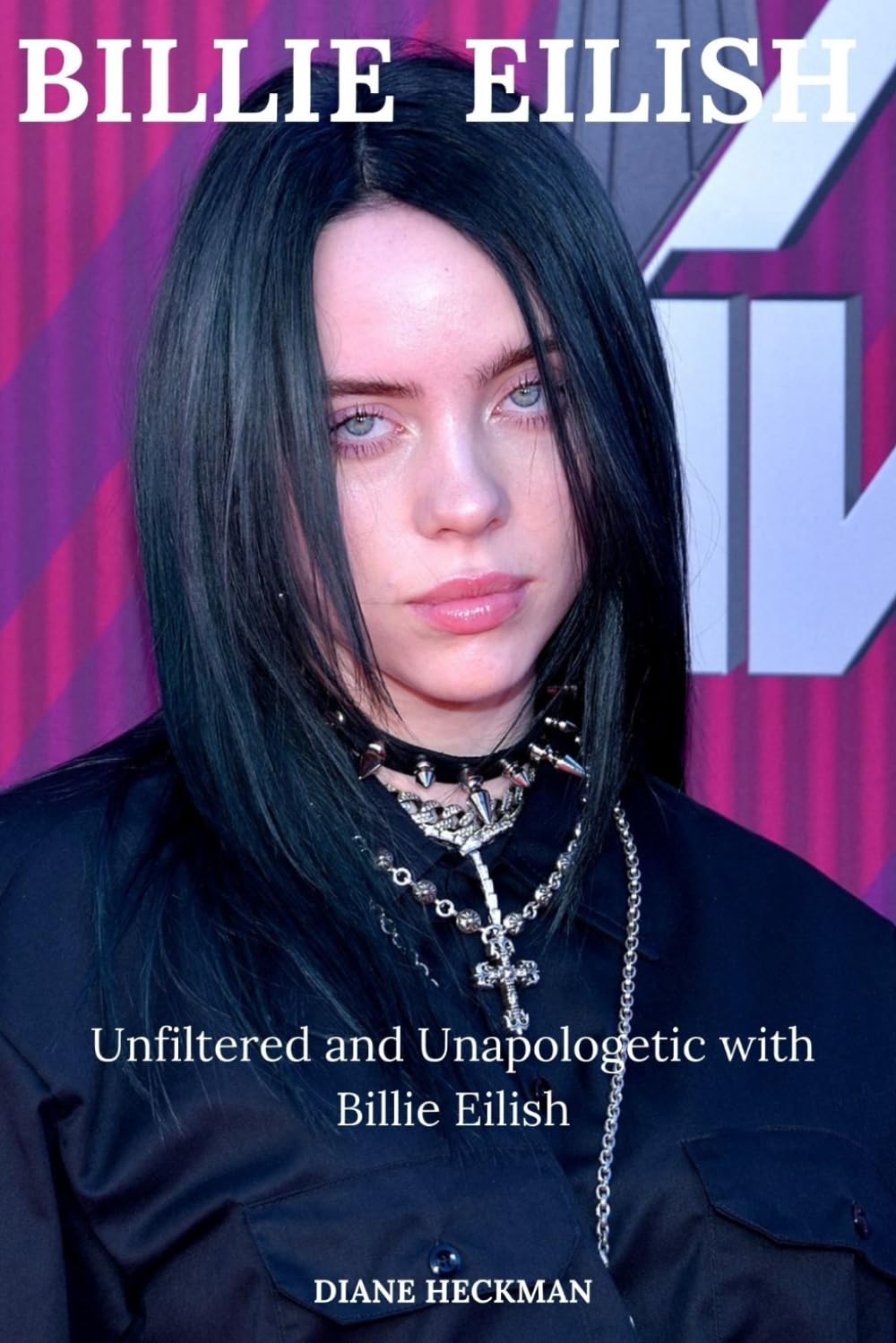 Billie Eilish: Unfiltered and Unapologetic with Billie Eilish