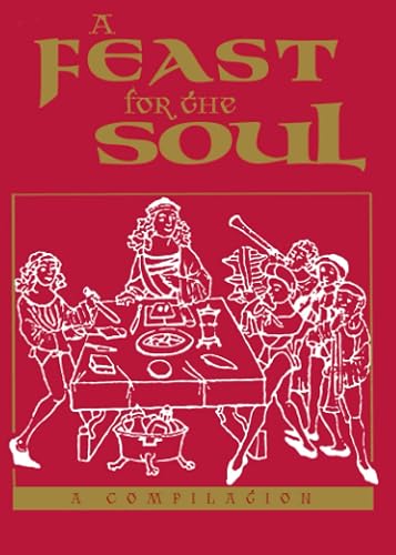 A Feast for the Soul: Meditations on the Attributes of God and Humanity (Baha'i Prayerbooks)