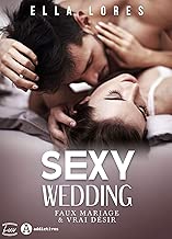Download Sexy Wedding: Faux mariage & vrai désir PDF