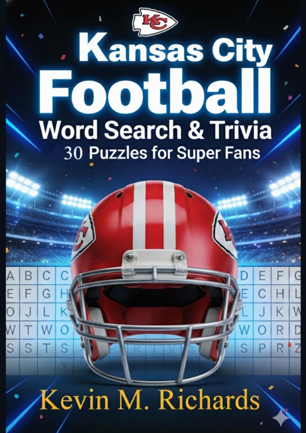 Kansas City Football Word Search & Trivia: 30 Puzzles For Super Fans