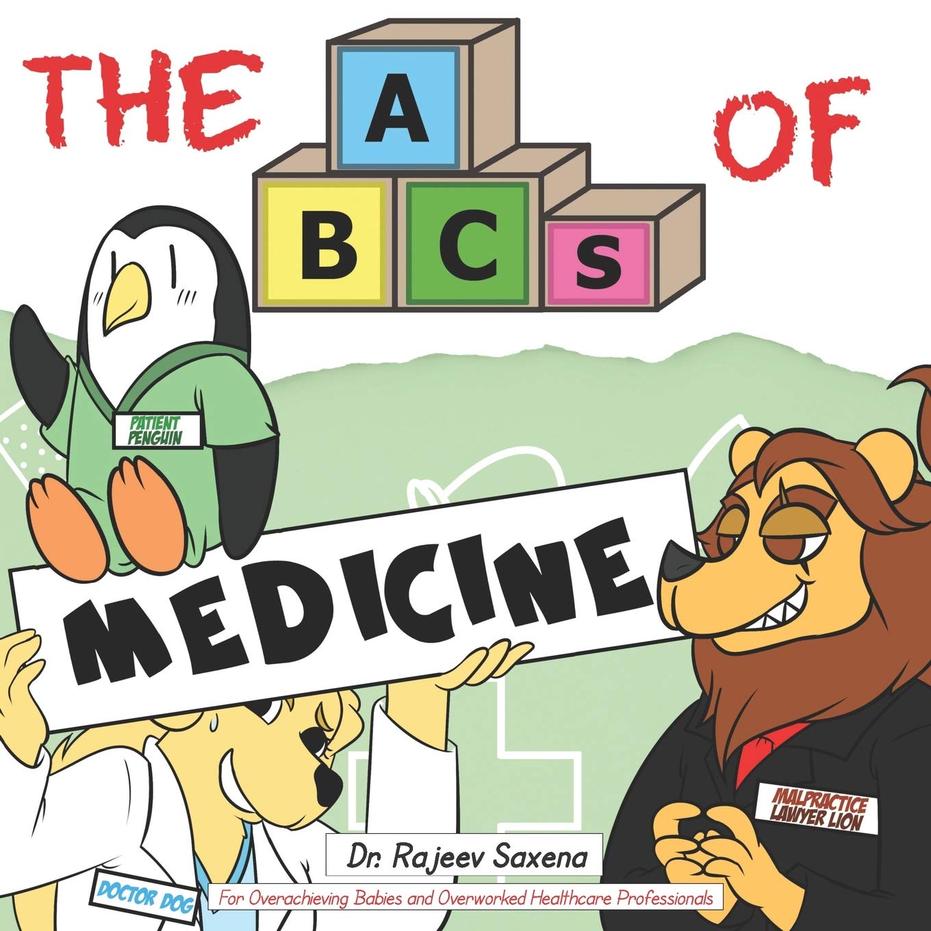The ABCs of Medicine: For Overachieving Babies and Overworked Healthcare Professionals: 5 (Very Young Professionals)