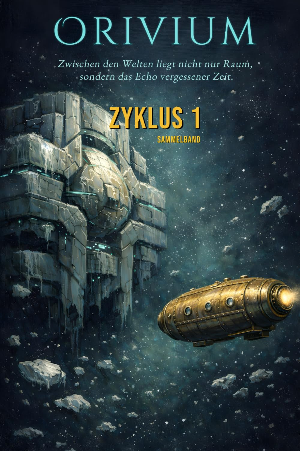 Orivium Band 1 – 3: Orivium-Reihe: Zwischen den Welten liegt nicht nur Raum, sondern das Echo vergessener Zeit.