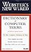 Webster's New World Dictionary of Computer Terms
