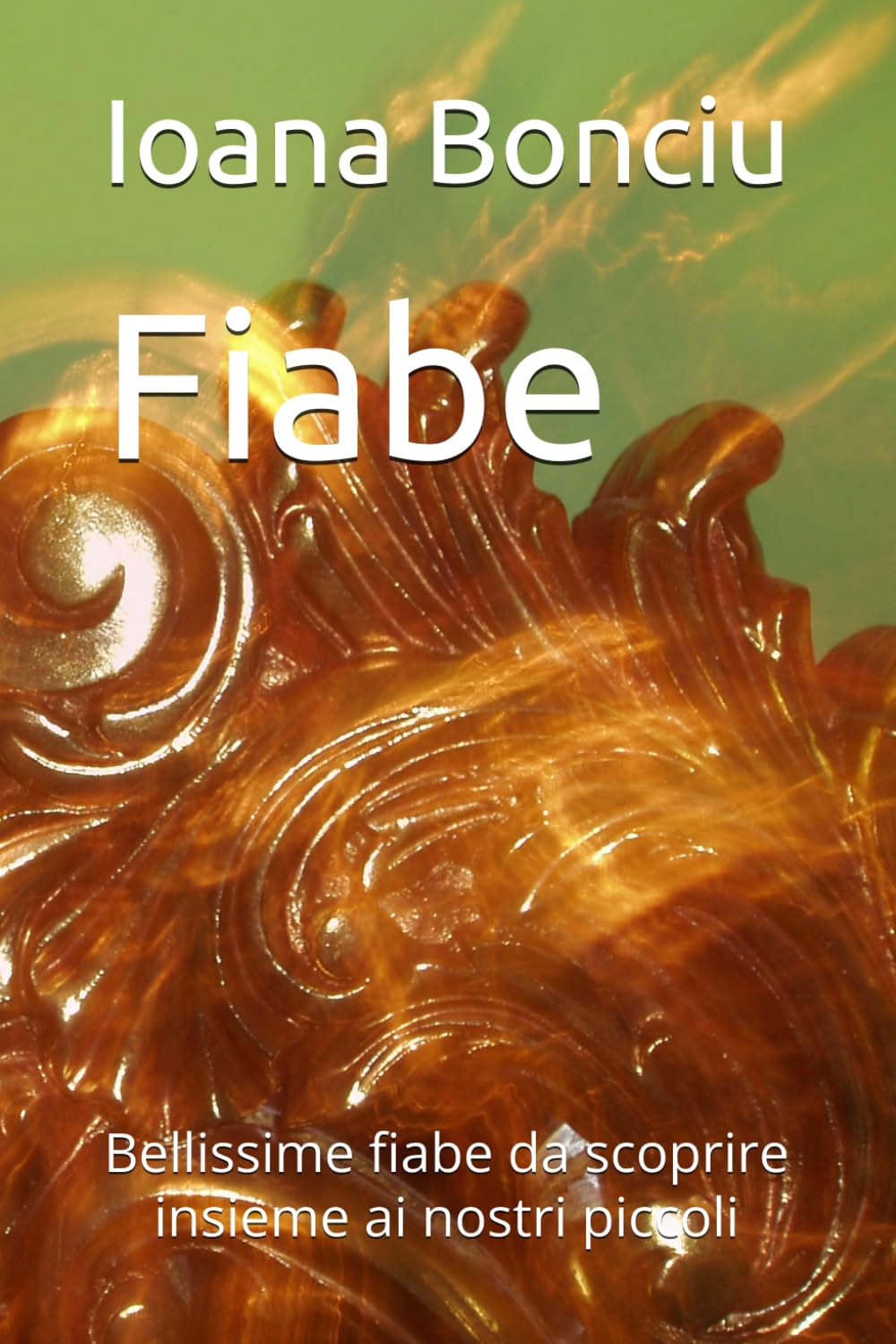 Fiabe: Bellissime fiabe da scoprire insieme ai nostri piccoli