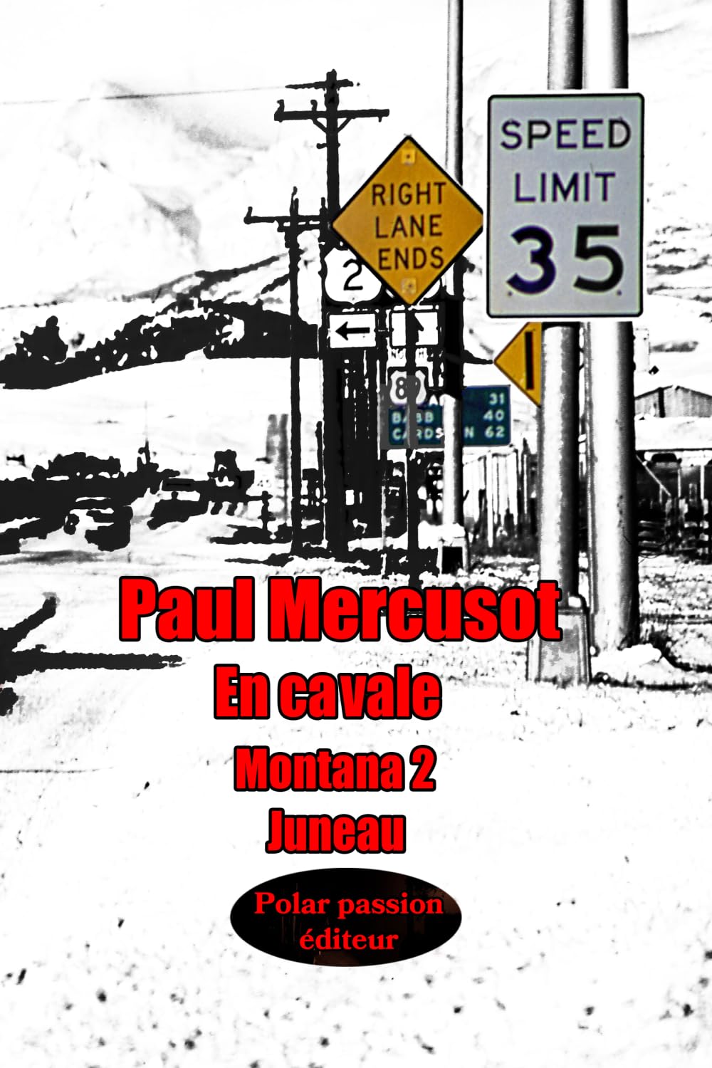 En Cavale: Thriller de survie en Alaska -Montana tome 2: Juneau
