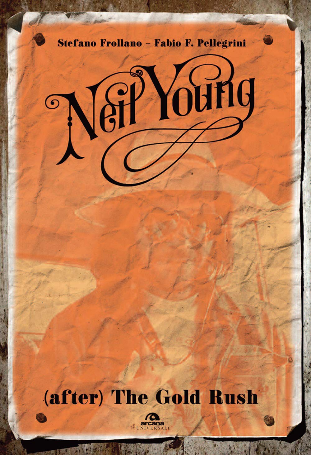 Neil Young. (After) The Gold Rush - 4