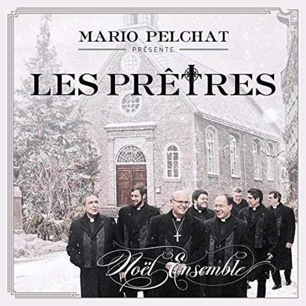 Noël Ensemble [Audio CD] MARIO PELCHAT PRÉSENTE : LES PRÊTRES