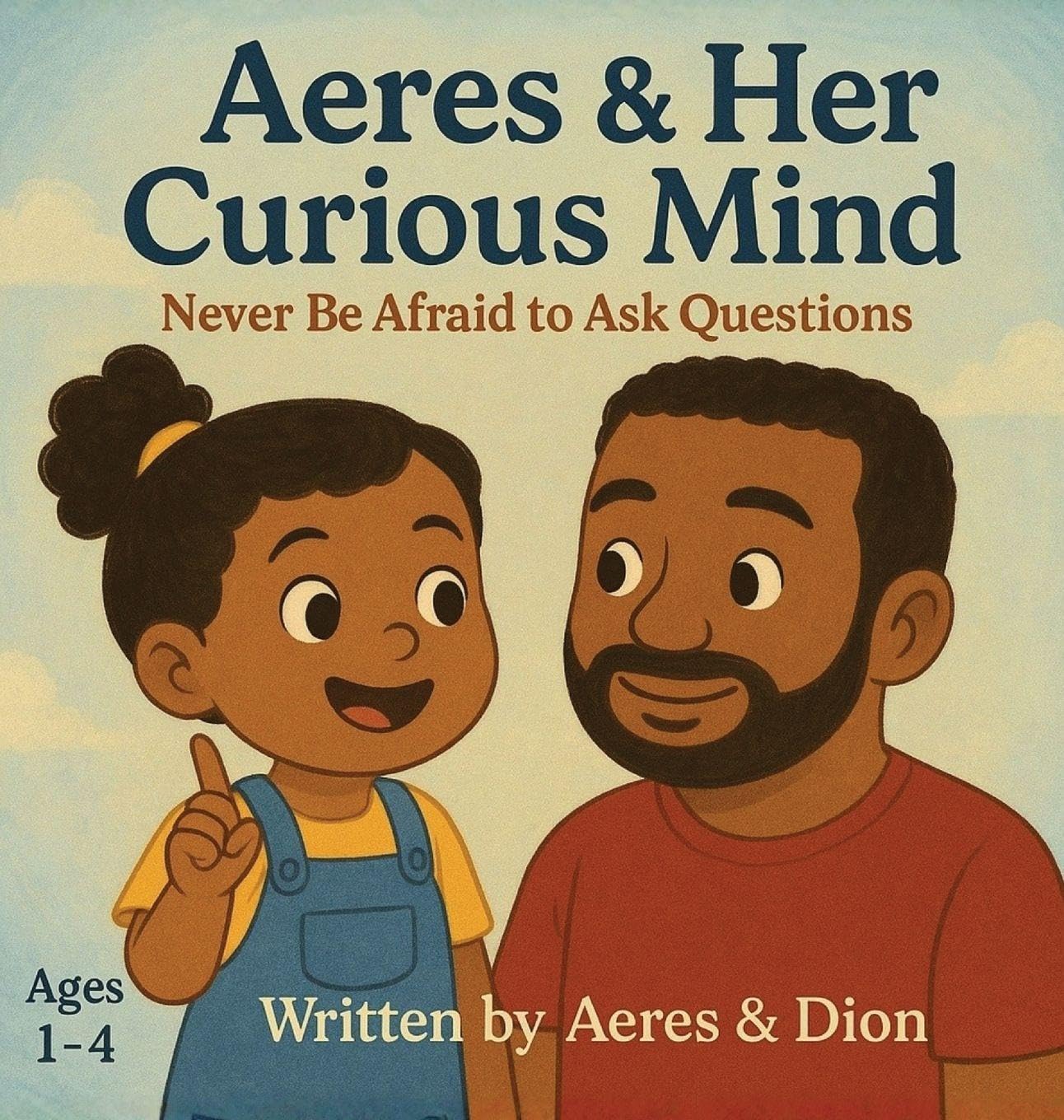 Aeres & her Curious Mind: Never be afraid to ask Questions: 10