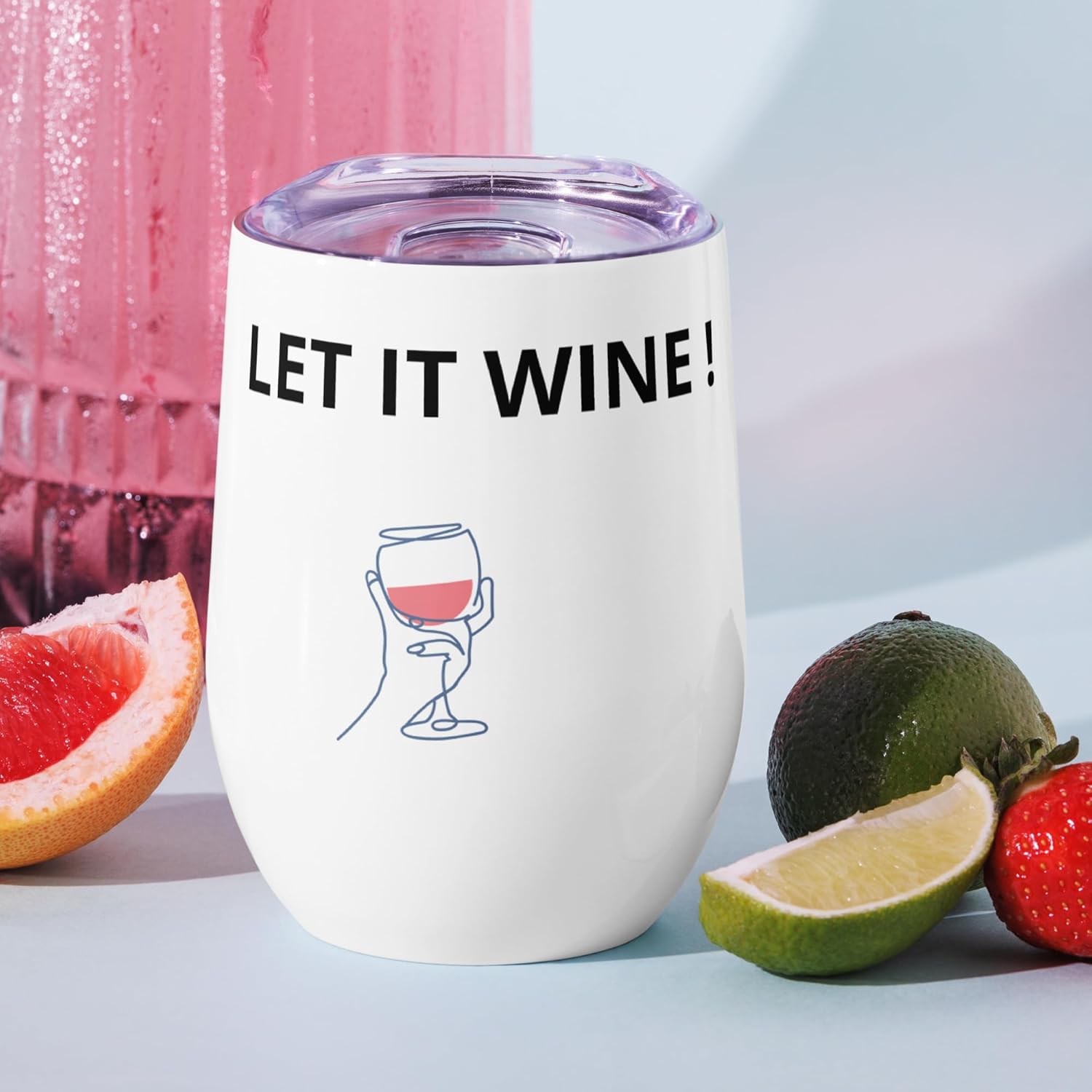 Let it Wine Tumbler