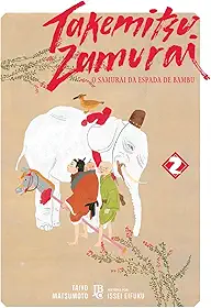 Takemitsu Samurai - O Samurai da Espada de Bambu Vol. 02
