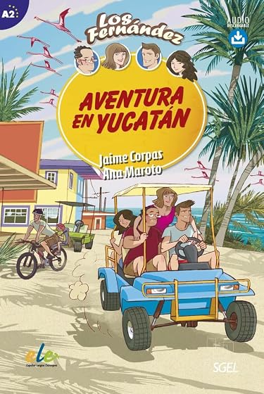 Aventura en Yucatan. Jóvenes y Adultos de A2 Según el Mcer